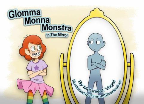 Glomma Monna Monstra: In the Mirror