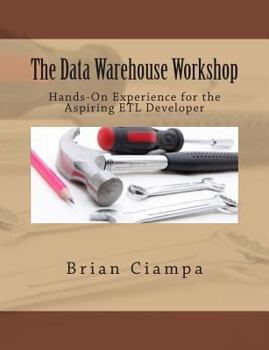 Paperback The Data Warehouse Workshop Book