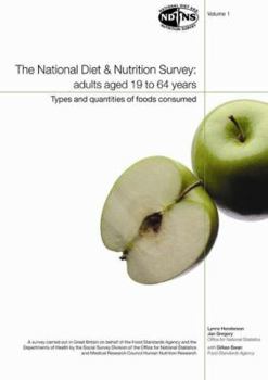 Paperback National Diet and Nutrition Survey: Vol. 1: Types and Quantities of Foods Consumed Book