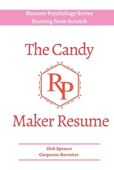 Paperback The Candy Maker Resume: - Resume Writing Hacks Book
