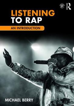 Paperback Listening to Rap: An Introduction Book