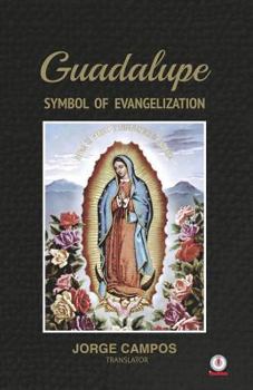 Paperback Guadalupe: Symbol of Evangelization Book