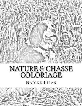 Paperback Nature & Chasse Coloriage [French] Book