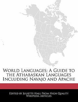 Paperback World Languages: A Guide to the Athabaskan Languages Including Navajo and Apache Book