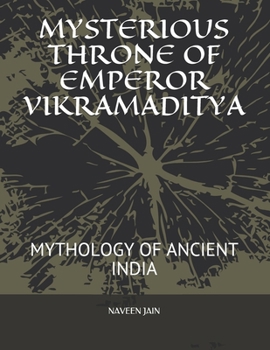 Paperback Mysterious Throne of Emperor Vikramaditya: Mythology of Ancient India Book