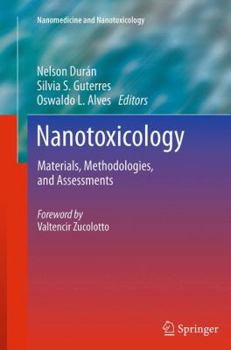 Paperback Nanotoxicology: Materials, Methodologies, and Assessments Book
