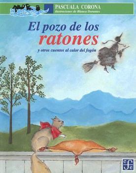 Paperback El Pozo de Los Ratones: Y Otros Cuentos Al Calor del Fogon [Spanish] Book