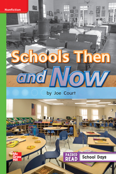 Spiral-bound Reading Wonders Leveled Reader Schools Then and Now: Beyond Unit 3 Week 4 Grade 1 Book