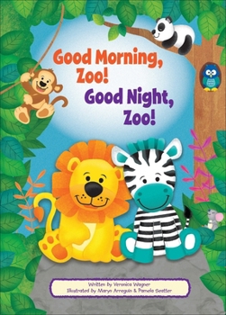 Library Binding Good Morning, Zoo! Good Night, Zoo! Book
