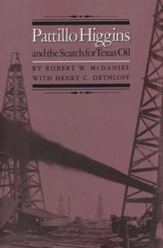 Hardcover Pattillo Higgins and the Search for Texas Oil Book
