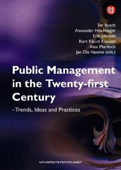 Hardcover Public Management In The Twenty-First Ce Book