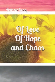 Paperback Of Love Of Hope and Chaos Book