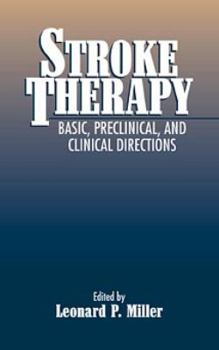 Hardcover Stroke Therapy: Basic, Preclinical, and Clinical Directions Book