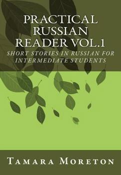 Paperback Practical Russian Reader Vol.1: Short Stories in Russian for Intermediate Students [Russian] Book