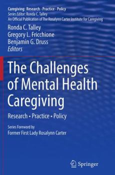 Paperback The Challenges of Mental Health Caregiving: Research - Practice - Policy Book