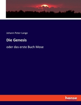 Paperback Die Genesis: oder das erste Buch Mose [German] Book