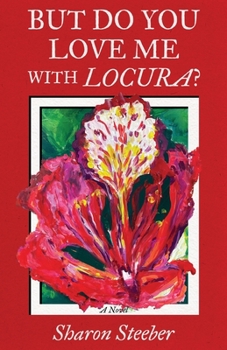 Paperback But Do You Love Me with Locura? Book