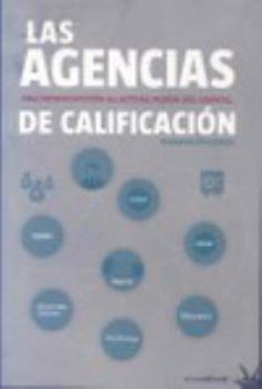 Paperback Las agencias de calificación [Castillian] Book