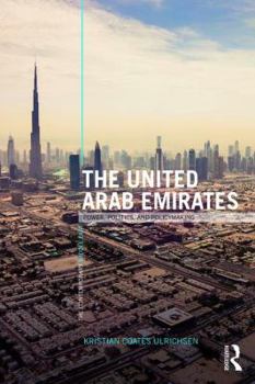 Paperback The United Arab Emirates: Power, Politics and Policy-Making Book