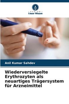 Paperback Wiederversiegelte Erythrozyten als neuartiges Trägersystem für Arzneimittel [German] Book