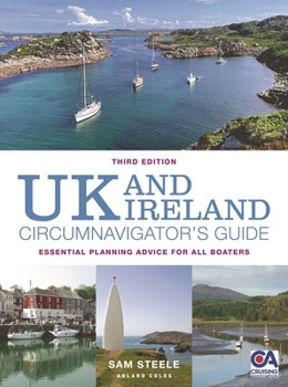 Paperback UK and Ireland Circumnavigator's Guide 3rd Edition: Essential Planning Advice for All Boaters Book