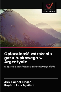 Paperback Oplacalno&#347;c wdro&#380;enia gazu lupkowego w Argentynie [Polish] Book