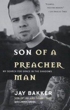 Son of a Preacher Man: My Search for Grace in the Shadows