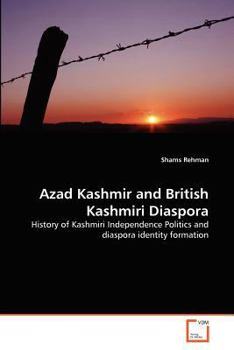 Paperback Azad Kashmir and British Kashmiri Diaspora Book