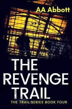 The Revenge Trail - Book #4 of the Trail