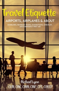 Paperback Travel Etiquette: Airports, Airplanes & About Book