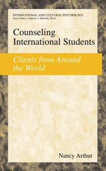 Counseling International Students: Clients from Around the World (International and Cultural Psychology) - Book  of the International and Cultural Psychology