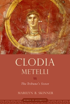 Paperback Clodia Metelli: The Tribune's Sister Book