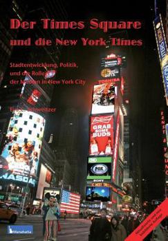 Paperback Times Square Und Die New York Times: Ausgabe mit Farbfotos [German] Book