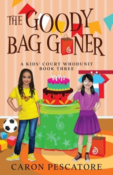 Paperback The Goody Bag Goner: A Middle Grade Courtroom Mystery Book