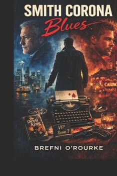 SMITH CORONA BLUES: A Brefniverse Action Noir Mystery