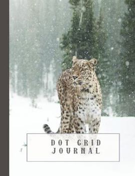 Paperback Dot Grid Journal: Journaling Notebook for the Nature and Animal Lover - Stunning Leopard in Snow Book