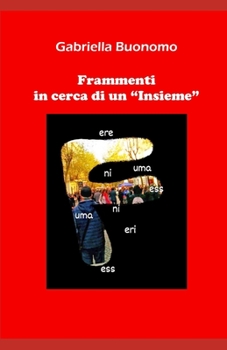 Paperback Frammenti in cerca di un "Insieme" [Italian] Book