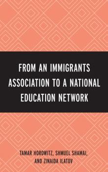 Hardcover From an Immigrant Association to a National Education Network Book