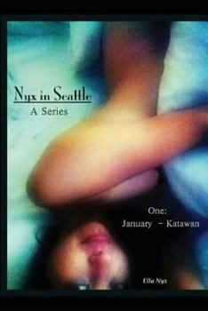 Paperback Nyx In Seattle: One: January - Katawan Book