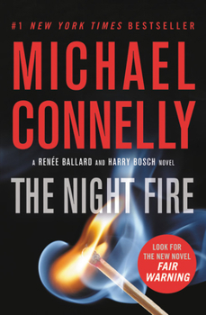 The Night Fire - Book #3 of the Renée Ballard
