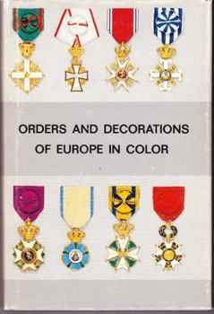 Hardcover Orders, Medals and Decorations of Britain and Europe In Colour (Color) Book