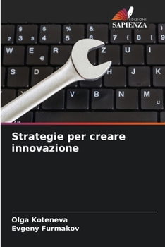 Paperback Strategie per creare innovazione [Italian] Book