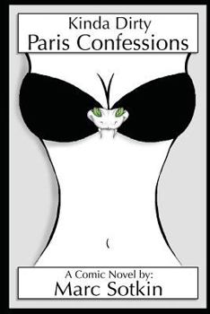 Paperback Kinda Dirty Paris Confessions Book