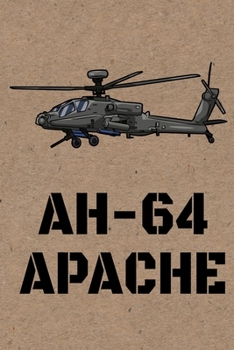 AH-64 Apache: Lined Journal Notebook for Aviation Enthusiasts