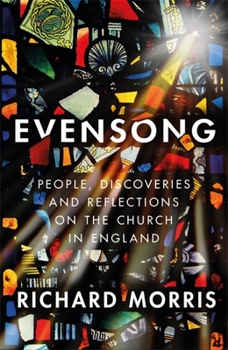 Hardcover Evensong: People, Discoveries and Reflections on the Church in England Book