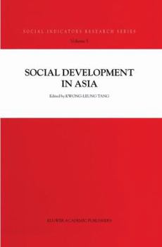 Social Development in Asia (Social Indicators Research Series) - Book #5 of the Social Indicators Research Series