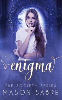 Enigma - Book #7 of the Society : Companion Books