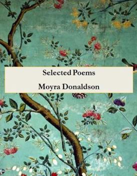 Paperback Selected Poems: Moyra Donaldson Book