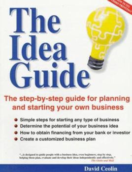 Paperback The Idea Guide: A Step-By-Step Guide for Planning and Starting Your Own Business Book
