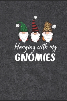 Paperback White Elephant Notebook: Hanging With My Gnomies White Elephant Journal gift - Secret Santa - Thieving Elves - Pollyanna exchange Book